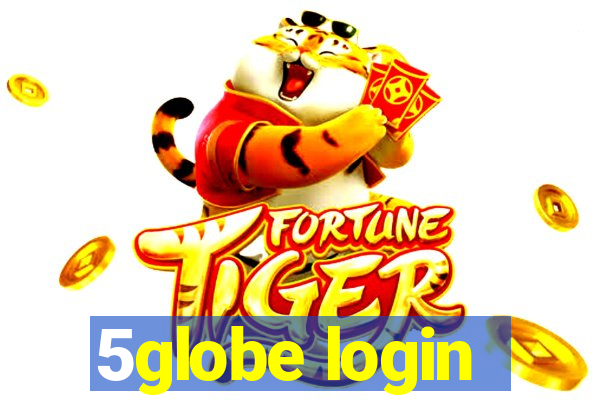 5globe login